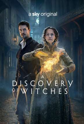 A Descoberta das Bruxas - A Discovery of Witches 3ª Temporada Completa Legendada via Torrent