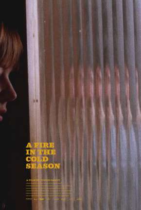 A Fire in the Cold Season - Legendado via Torrent