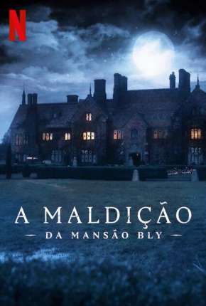 A Maldição da Mansão Bly - 1ª Temporada Completa via Torrent