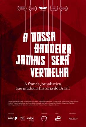 A Nossa Bandeira Jamais Será Vermelha via Torrent