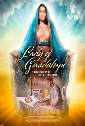 A Senhora de Guadalupe - Legendado  Download - Rede Torrent