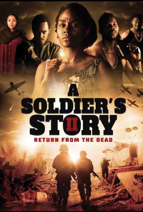 A Soldiers Story 2 - Return from the Dead - Legendado  Download - Rede Torrent