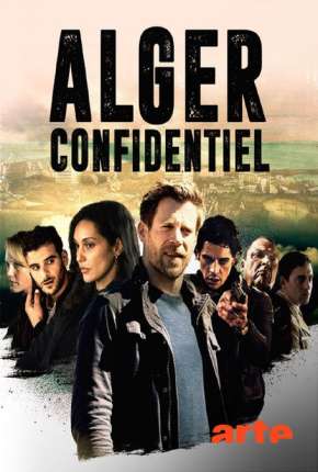 Algiers Confidential - 1ª Temporada Legendada via Torrent