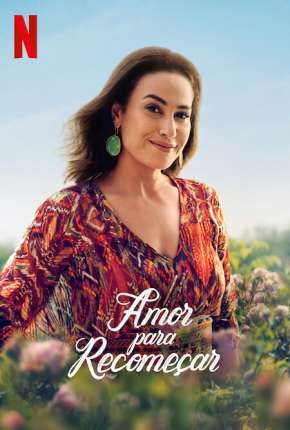 Amor para Recomeçar - 1ª Temporada Completa Legendada via Torrent