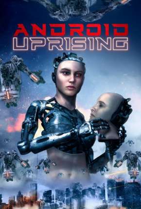 Android Uprising - Legendado  Download - Rede Torrent