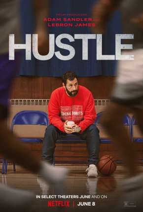 Arremessando Alto - Hustle via Torrent