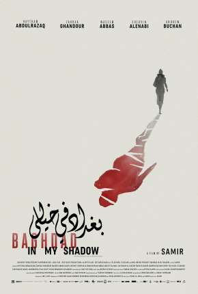 Baghdad in My Shadow - Legendado  Download - Rede Torrent