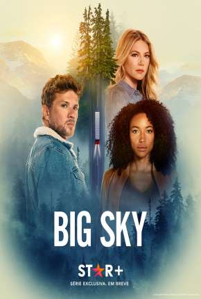 Big Sky - 1ª Temporada Legendada via Torrent