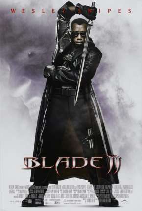 Blade II - O Caçador de Vampiros Dublado 5.1 Download - Rede Torrent