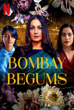 Bombay Begums - 1ª Temporada Completa Legendada via Torrent