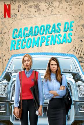 Caçadoras de Recompensas - 1ª Temporada Completa via Torrent