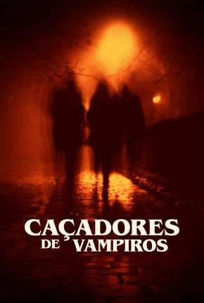 Caçadores de Vampiros - Vampires in America via Torrent