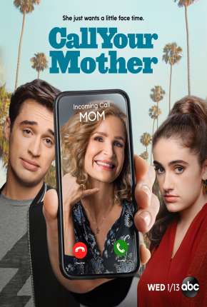 Call Your Mother - 1ª Temporada Legendada via Torrent