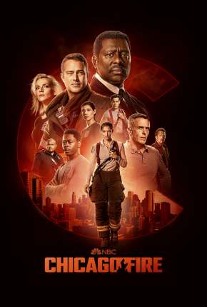 Chicago Fire - Heróis Contra o Fogo - 10ª Temporada via Torrent