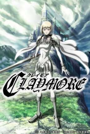 Claymore - Legendado via Torrent