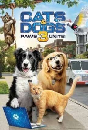 Como Cães e Gatos 3 - Peludos Unidos! Dublado e Dual Áudio 5.1 Download - Rede Torrent