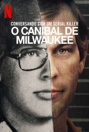 Conversando com um serial killer - O Canibal de Milwaukee - Completa via Torrent