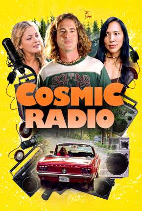 Cosmic Radio - Legendado via Torrent