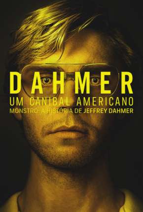 Dahmer - Um Canibal Americano - 1ª Temporada via Torrent