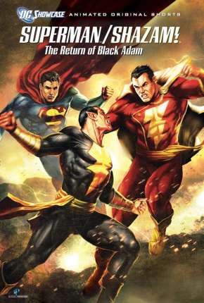 DC Showcase - Superman e Shazam! - O Retorno do Adão Negro via Torrent