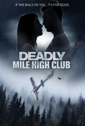 Deadly Mile High Club - Legendado  Download - Rede Torrent