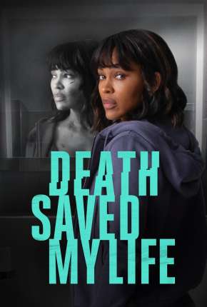 Death Saved My Life - Legendado via Torrent