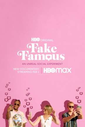 Fake Famous - Uma Experiência Surreal nas Redes Dublado e Dual Áudio Download - Rede Torrent