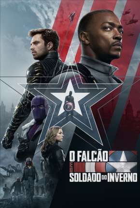 Falcão e o Soldado Invernal - 1ª Temporada Completa via Torrent