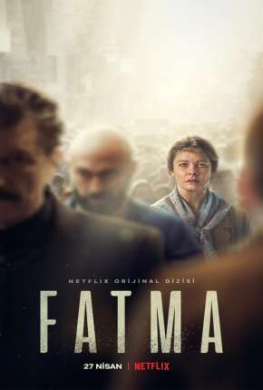 Fatma - 1ª Temporada Completa via Torrent