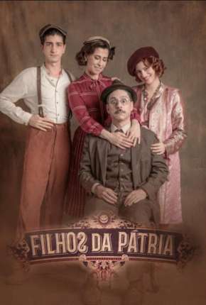 Filhos da Pátria - 1ª Temporada Completa via Torrent