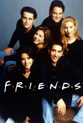 Friends 1ª até 10ª Temporada via Torrent