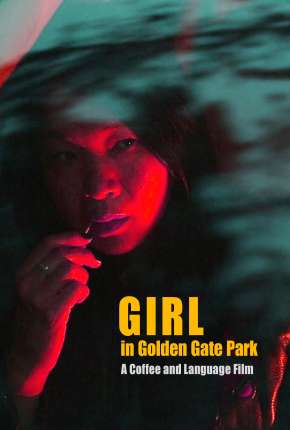 Girl in Golden Gate Park - Legendado  Download - Rede Torrent