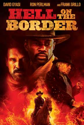 Inferno na Fronteira - Hell on the Border via Torrent