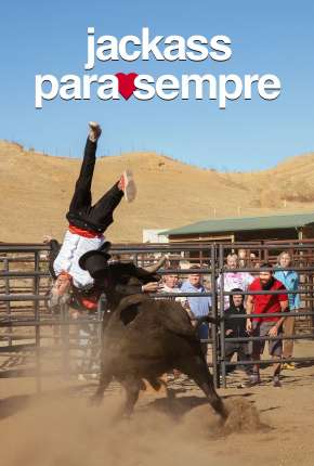 Jackass Para Sempre - Legendado  Download - Rede Torrent