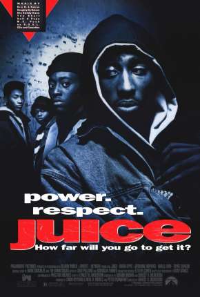 Juice - Uma Questão de Respeito via Torrent