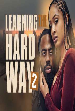 Learning the Hard Way 2 - Legendado via Torrent