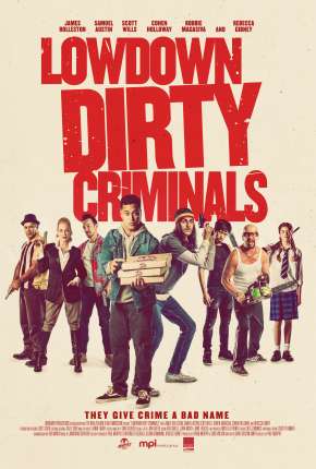 Lowdown Dirty Criminals - Legendado  Download - Rede Torrent