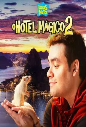 Luccas Neto em - O Hotel Mágico 2 Nacional Download - Rede Torrent