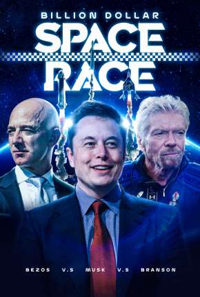 Magnatas do Espaço - Musk, Bezos e Branson via Torrent