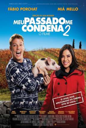 Meu Passado Me Condena 2 - O Filme Nacional Download - Rede Torrent