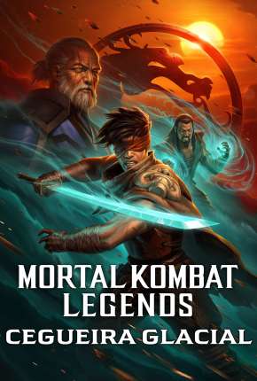 Mortal Kombat Legends - Cegueira Glacial via Torrent