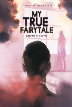 My True Fairytale - Legendado via Torrent