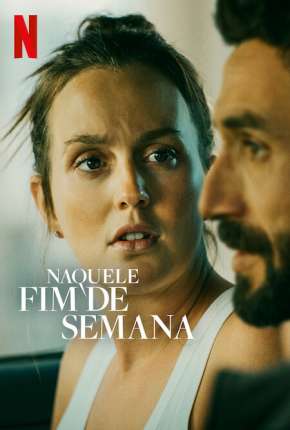 Naquele Fim de Semana via Torrent