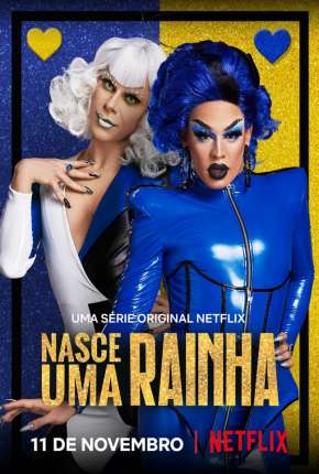 Nasce Uma Rainha - 1ª Temporada Completa via Torrent