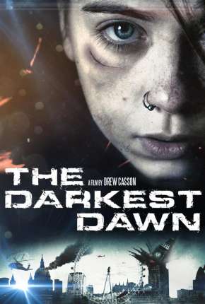 O Amanhecer Mais Escuro - The Darkest Dawn via Torrent