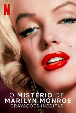 O Mistério de Marilyn Monroe - Gravações Inéditas via Torrent