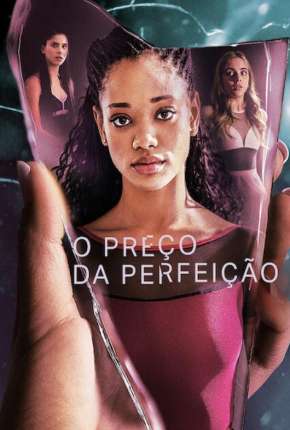 O Preço da Perfeição - 1ª Temporada Completa Legendada via Torrent