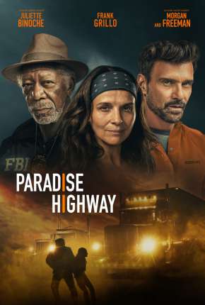 Paradise Highway - Legendado via Torrent