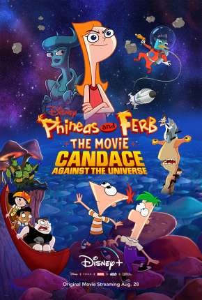 Phineas and Ferb, O Filme - Candace Contra o Universo via Torrent