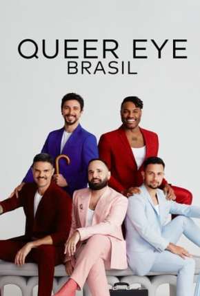 Queer Eye - Brasil 1ª Temporada via Torrent